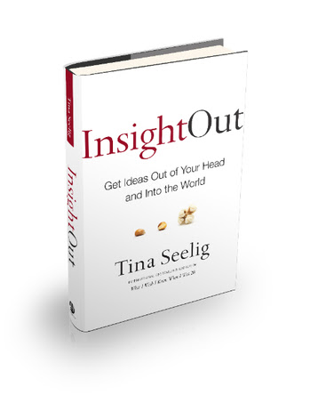 Insight Out book by Tina Seelig Stanford d.school professor creativity innovation entrepreneurship framework imagination invention implementation practical methods curated by Raphael Auwerkerken the100.page